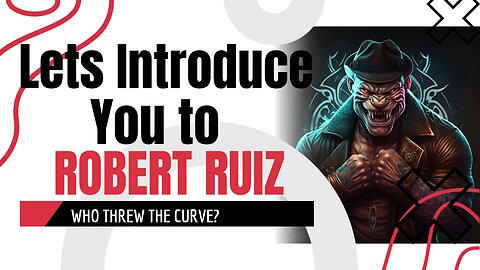 Lets Introduce You To Robert Ruiz!