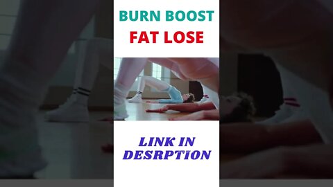 BURN BOOST FAT LOSE #shorts