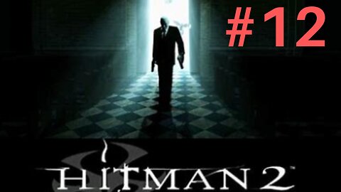 FEELING SICK? | HitMan 2 - Part 12