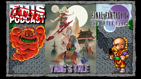 CTP Gaming: Final Fantasy IV The After Years - Yang's Tale!