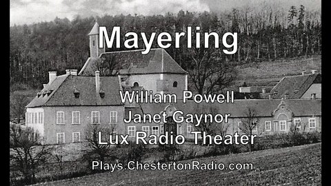 Mayerling - William Powell - Janet Gaynor - Lux Radio Theater