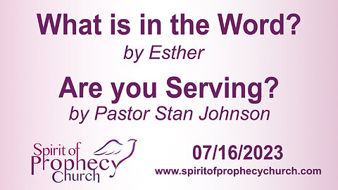 What is in the Word / Are you Serving 07/16/2023
