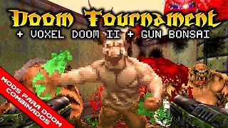 Voxel Doom II + Doom Tournament + Gun Bonsai [Mods para Doom Combinados]