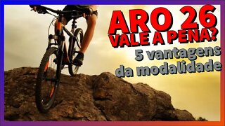 Bicicleta aro 26 vale a pena em 2022? 5 vantagens dela sobre a bike aro 29!