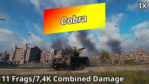 Cobra (11 Frags/7,4K Combined Damage) | World of Tanks