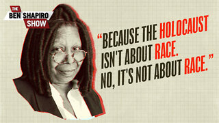 Whoopi Goldberg Says Everyone Is Racist Except Hitler | Ep. 1424