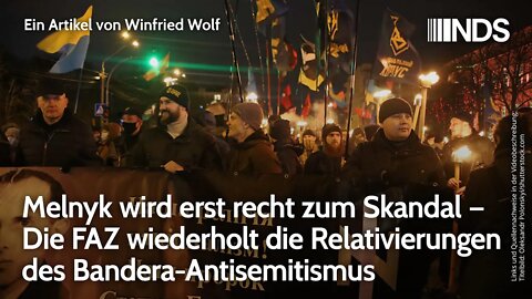 Melnyk wird erst recht zum Skandal. FAZ wiederholt Relativierungen des Bandera-Antisemitismus | NDS