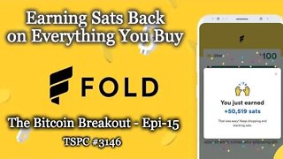 Jeremy Hall on Sats Back on Everything with the Fold Card - Epi-15