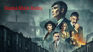Thomas Shelby Sigma Male Rules