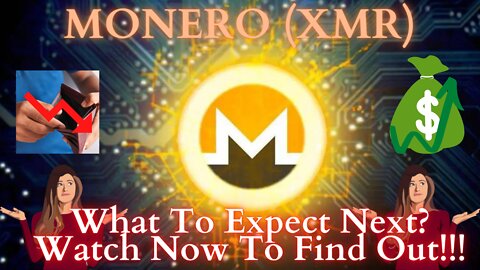 Monero (XMR) What You Should Expect With Price..... WATCH NOW!!!