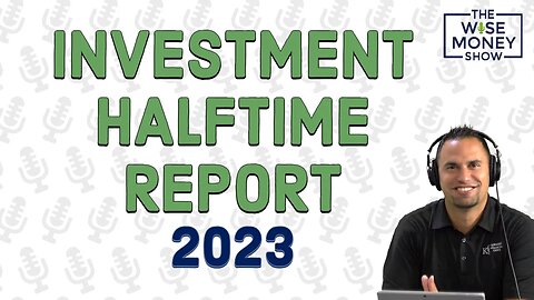 Investment Halftime Report for 2023