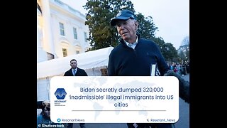 Shock Report: Biden secretly FLEW 320,000 ‘inadmissible’ illegal immigrants into US