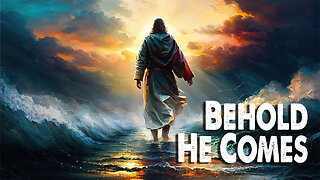 Behold He Comes (Worship Lyric Video)