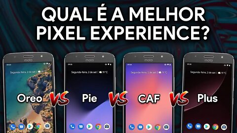 QUAL É A MELHOR EDIÇÃO DA PIXEL EXPERIENCE? | Pixel Experience Pie Vs Oreo Vs CAF Vs Plus