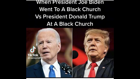 Biden at a Black Church Vs Trump at a Black Church