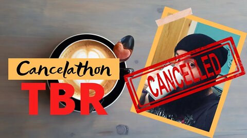 Cancelathon TBR