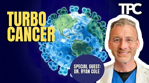 Turbo Cancer | Dr. Ryan Cole (TPC #1,233)
