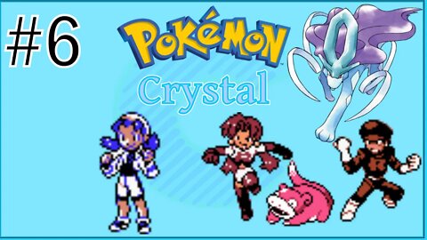 Pokémon Crystal Version - Part 6
