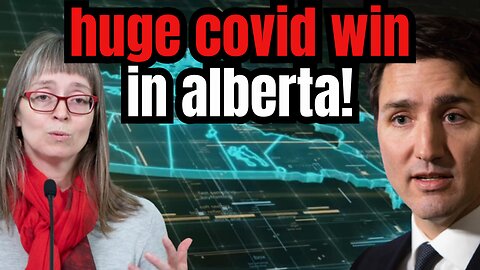 HUGE COVID WIN in Alberta!