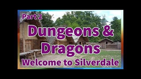 Welcome to Silverdale | Part 2 | Dungeons & Dragons