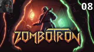 Let's Play Zombotron (2019) - Ep.08
