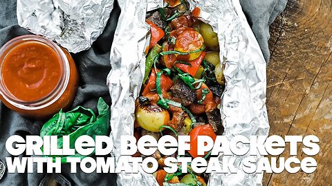 Grilled Beef Packets Recipe with Tomato Steak Sauce