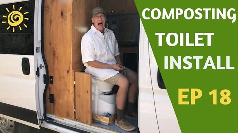 Installing Our Composting Toilet //EP 18 OFF-GRID, Sustainable ProMaster Van Conversion