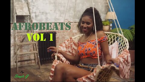 AFROBEATS VOL 1 - Burna Boy, Chike, Davido, Simi, Patoranking, Ayra Staar, Ckay, Fireboy, Davido ...