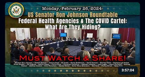 Senator Ron Johnson Roundtable: Federal Health Agencies & The COVID Cartel: What Are They Hiding?