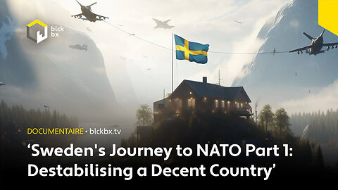 Sweden's Journey to NATO Part 1: Destabilising a Decent Country