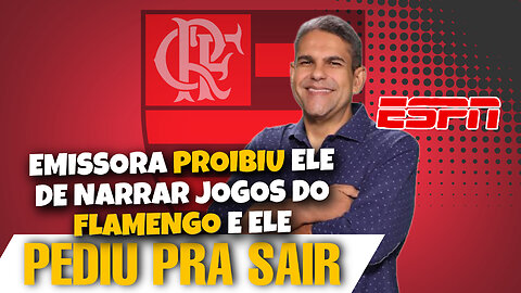 ESPN proibiu JOÃO GUILHERME de NARRAR FLAMENGO ?