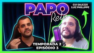 PAPO RETO com Luiz Phillippe e Guilherme Salezze