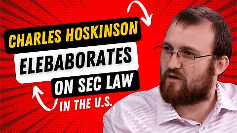 Charles Hoskinson Clarifies His Stance On Bitcoin, Ethereum, Cardano, and the SEC🙌🚀👀