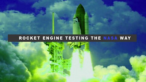 Rocket Engine Testing the NASA Way_480p