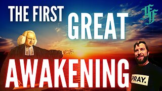 The Original Great Awakening w/ George Whitefield & Jerry Mullins