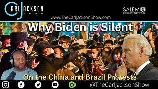 Why Biden is Silent On the China and Brazil Protests