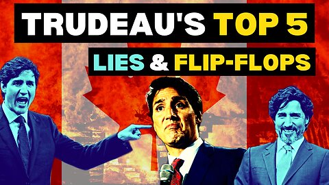 Justin Trudeau's TOP 5 LIES & FLIP-FLOPS (Compilation 1) #canada #justintrudeau