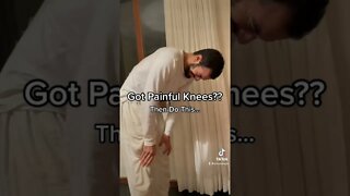 Got Painful Knees?