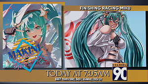 The Racing Miku Completion Stream | Makini in the Morning | Episode 158