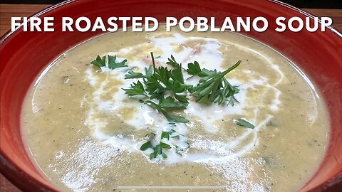 THE BEST FIRE ROASTED POBLANO SOUP | ALL AMERICAN COOKING #cooking #soup #recipe