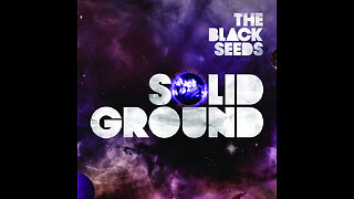 The Black seeds - Solid ground