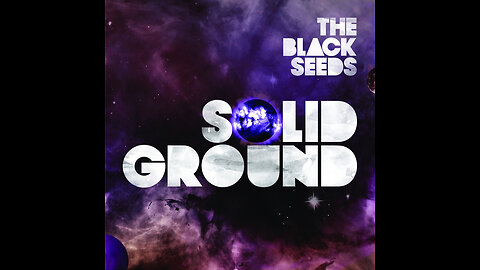 The Black seeds - Solid ground