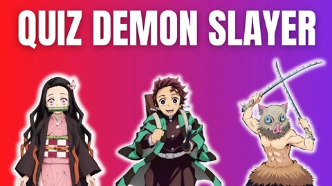 QUIZ DE DEMON SLAYER - 15 PERGUNTAS DE KIMETSU NO YAIBA QUE VÃO TESTAR SEUS CONHECIMENTOS