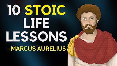 10 Stoic Teachings Of Marcus Aurelius We Desperately Need Today (Practical Stoicism)