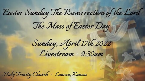 Easter Sunday :: Sunday, April 17th 2022 9:30pm