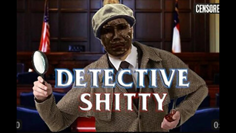 Detective Shitty