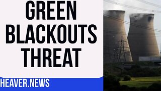 Dangerous Green Blackouts Threat EXPOSED