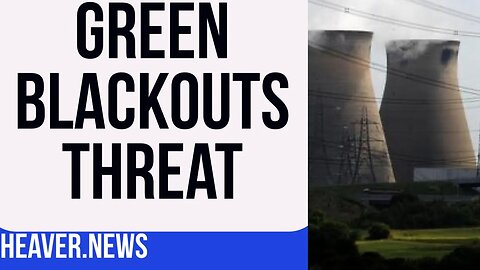 Dangerous Green Blackouts Threat EXPOSED