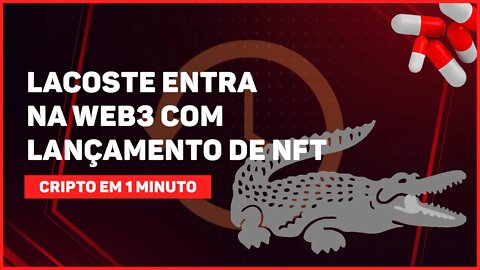 C1: LACOSTE ENTRA NA WEB3 COM LANÇAMENTO DE NFT