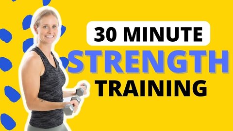 30 Minute Full Body Strength Training Workout